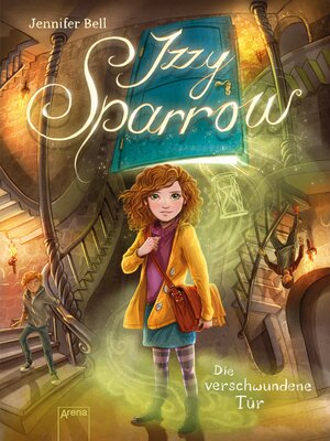 cover image of Izzy Sparrow (2). Die verschwundene Tür